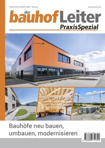 bauhofLeiter-PraxisSpezial: Bauhöfe neu bauen, umbauen, modernisieren Kombi-Paket