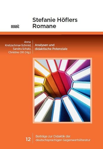 Stefanie Höflers Romane Analysen und didaktische Potenziale