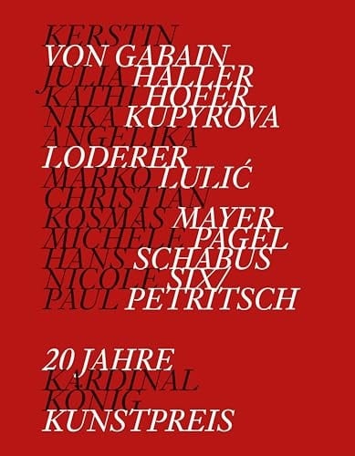 Die beste aller Welten!? 20 Jahre Kardinal König Kunstpreis