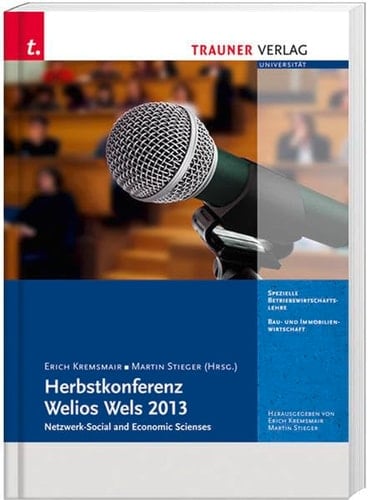 Herbstkonferenz Welios Wels 2013 Netzwerk – social and economic sciences