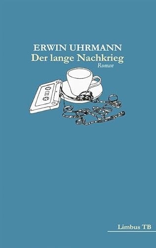 Der lange Nachkrieg Roman