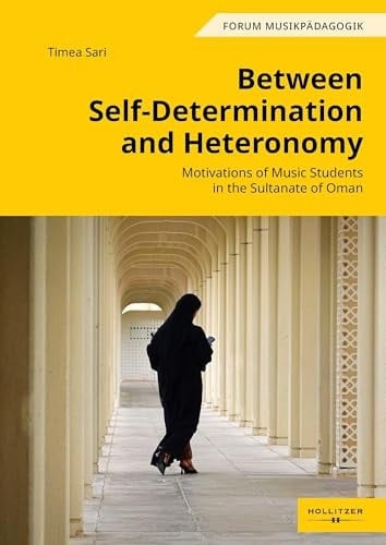 Between Self-Determination and Heteronomy Motivations of Music Students in the Sultanate of Oman