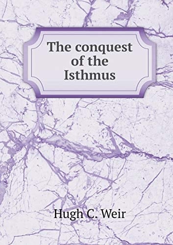 The conquest of the Isthmus