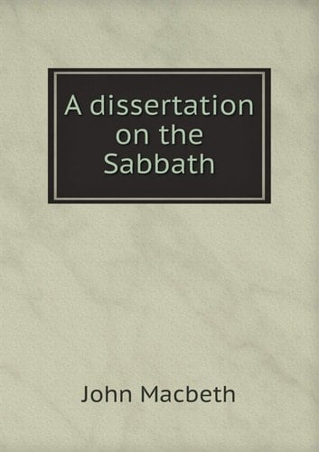 A dissertation on the Sabbath
