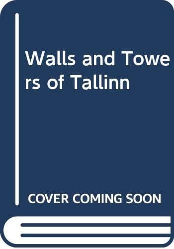 Walls and Towers of Tallinn