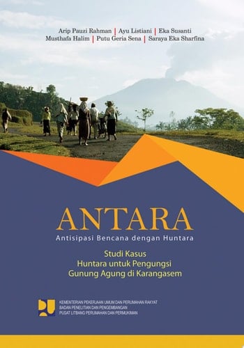 ANTARA Antisipasi Bencana dengan Huntara