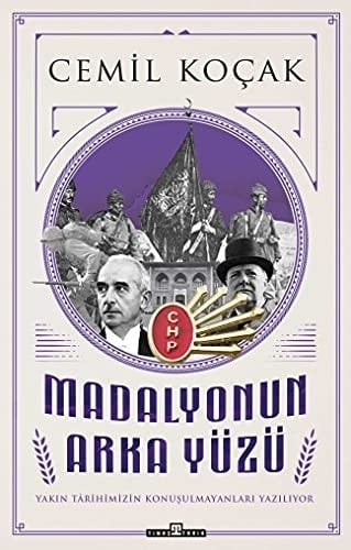 Madalyonun arka yüzü yakın târihimizin konuşulmayanları yazılıyor
