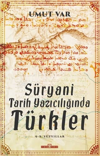Süryani tarih yazıcılığında Türkler 6-9 yüzyıllar