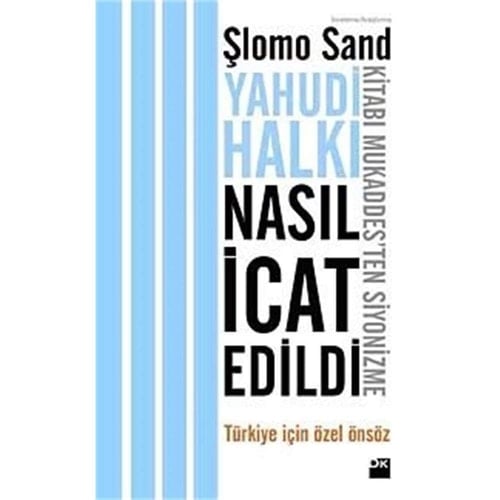 Yahudi halkı nasıl icat edildi? Kitabı Mukaddes'ten Siyonizme