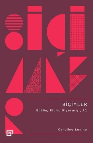 Biçimler bütün, ritim, hiyerarşi, ağ