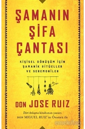 Şamanın şifa çantası kişisel dönüşüm için şamanik ritüeller ve seremoniler