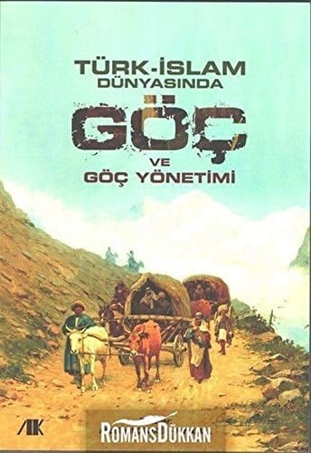 Türk-İslam dünyasında göç ve göç yönetimi