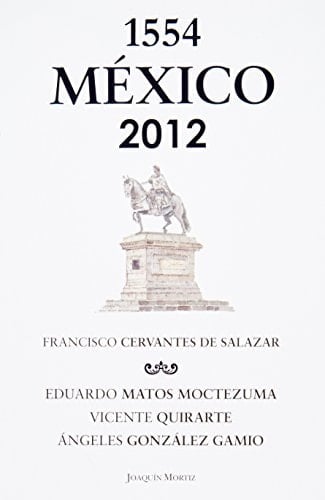México 1554-2012 Francisco Cervantes de Salazar
