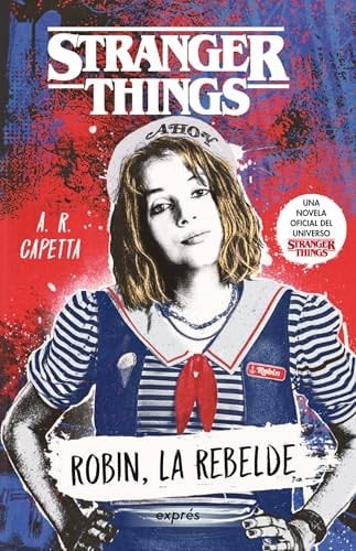 Stranger Things: Robin, La Rebelde / Rebel Robin