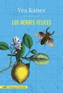 Los héroes felices