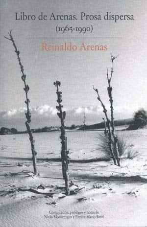 Libro de Arenas prosa dispersa, 1965-1990