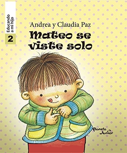 Mateo se viste solo - Educando a mi hijo 2 (Fuera de colección) (Spanish Edition)