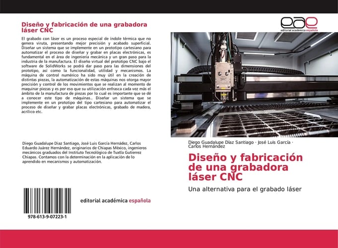 Diseño y fabricación de una grabadora láser CNC: Una alternativa para el grabado láser (Spanish Edition)