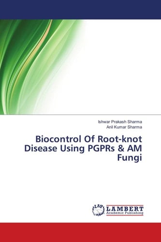 Biocontrol Of Root-knot Disease Using PGPRs & AM Fungi
