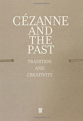 Cézanne and the Past Tradition and Creativity