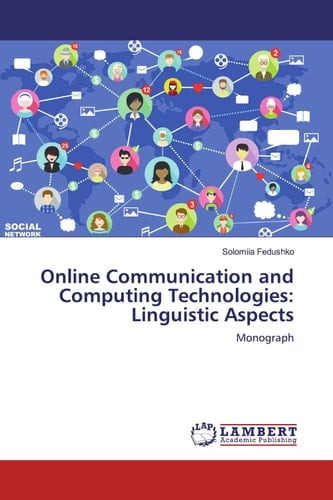Online Communication and Computing Technologies: Linguistic Aspects: Monograph