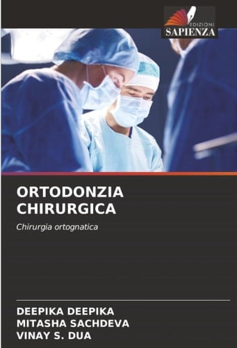 ORTODONZIA CHIRURGICA: Chirurgia ortognatica (Italian Edition)
