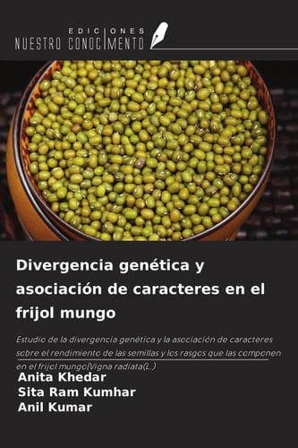 Divergencia genética y asociación de caracteres en el frijol mungo (Spanish Edition)