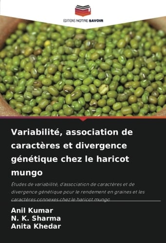 Variabilité, association de caractères et divergence génétique chez le haricot mungo (French Edition)