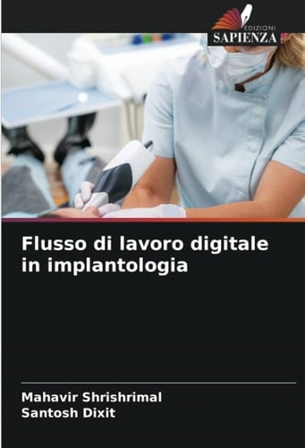 Flusso di lavoro digitale in implantologia (Italian Edition)