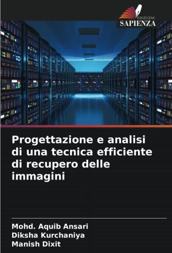 Progettazione e analisi di una tecnica efficiente di recupero delle immagini (Italian Edition)