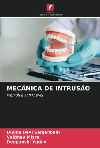 MECÂNICA DE INTRUSÃO: FACTOS E FANTASIAS (Portuguese Edition)