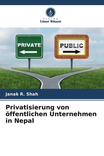 Privatisierung von öffentlichen Unternehmen in Nepal (German Edition)