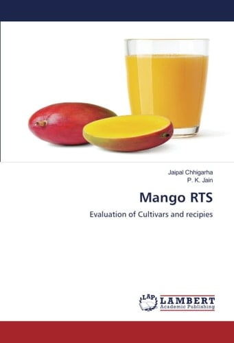 Mango RTS: Evaluation of Cultivars and recipies