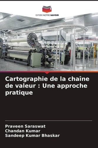 Cartographie de la chaîne de valeur: Une approche pratique (French Edition)