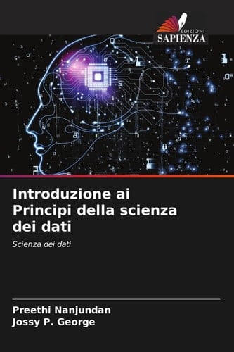 Introduzione ai Principi della scienza dei dati: Scienza dei dati (Italian Edition)