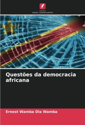 Questões da democracia africana (Portuguese Edition)