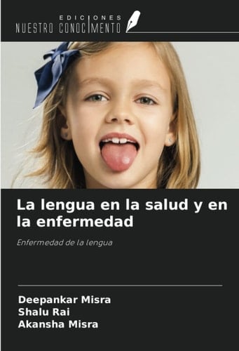 La lengua en la salud y en la enfermedad: Enfermedad de la lengua (Spanish Edition)