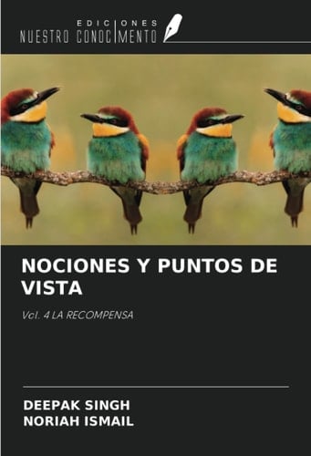NOCIONES Y PUNTOS DE VISTA: Vol. 4 LA RECOMPENSA (Spanish Edition)