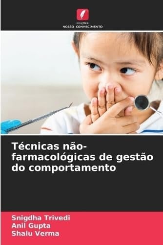 Técnicas não-farmacológicas de gestão do comportamento (Portuguese Edition)