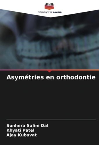 Asymétries en orthodontie (French Edition)