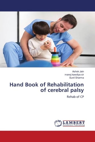 Hand Book of Rehabilitation of cerebral palsy: Rehab of CP