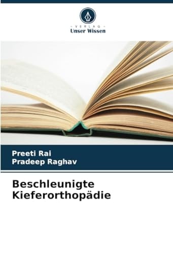 Beschleunigte Kieferorthopädie (German Edition)