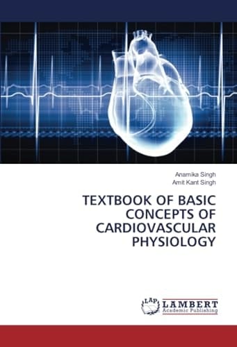 TEXTBOOK OF BASIC CONCEPTS OF CARDIOVASCULAR PHYSIOLOGY