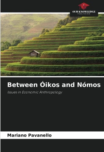Between Óikos and Nómos: Issues in Economic Anthropology
