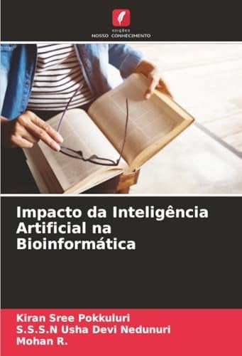 Impacto Da Inteligência Artificial Na Bioinformática (portuguese Edition)