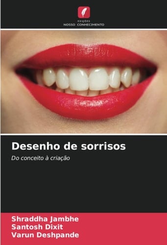 Desenho de sorrisos: Do conceito à criação (Portuguese Edition)