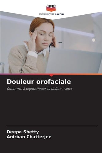 Douleur orofaciale (French Edition)