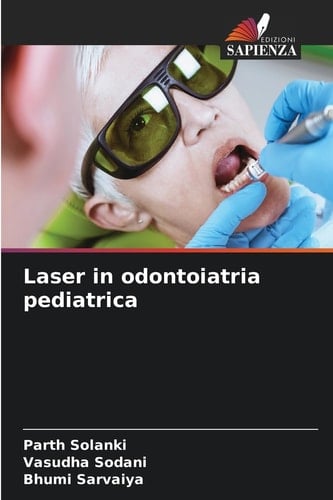 Laser in odontoiatria pediatrica (Italian Edition)