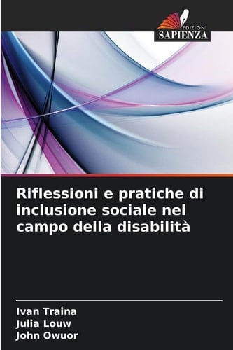 Riflessioni e pratiche di inclusione sociale nel campo della disabilità (Italian Edition)