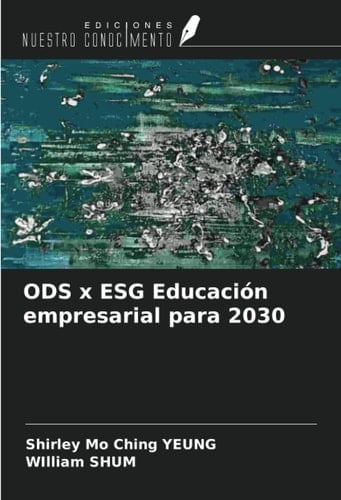 ODS x ESG Educación empresarial para 2030 (Spanish Edition)